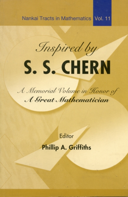 Inspired By S S Chern: A Memorial Volume In Honor Of A Great Mathematician, Paperback / softback Book