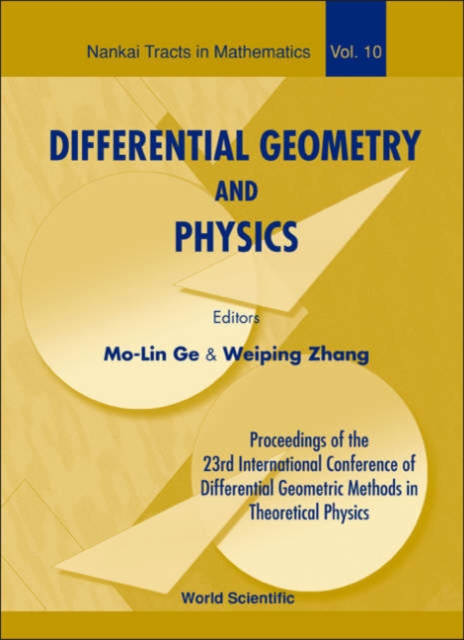 Differential Geometry And Physics - Proceedings Of The 23th International Conference Of Differential Geometric Methods In Theoretical Physics, Hardback Book
