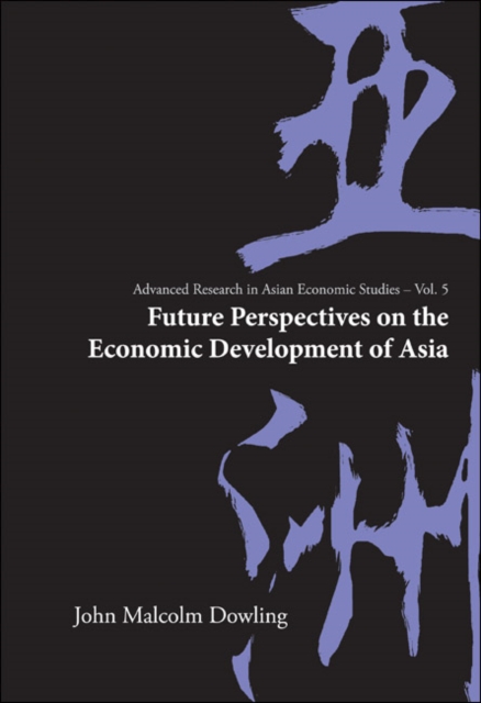 Future Perspectives On The Economic Development Of Asia, Hardback Book
