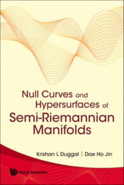 Null Curves And Hypersurfaces Of Semi-riemannian Manifolds, Hardback Book