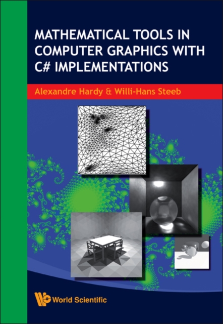 Mathematical Tools In Computer Graphics With C# Implementations, Hardback Book