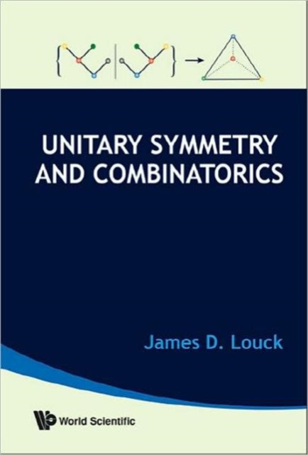 Unitary Symmetry And Combinatorics, Hardback Book