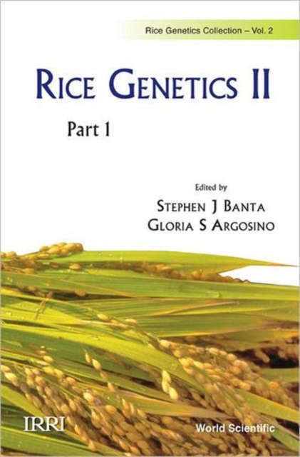 Rice Genetics Ii - Proceedings Of The Second International Rice Genetics Symposium (In 2 Parts), Paperback / softback Book