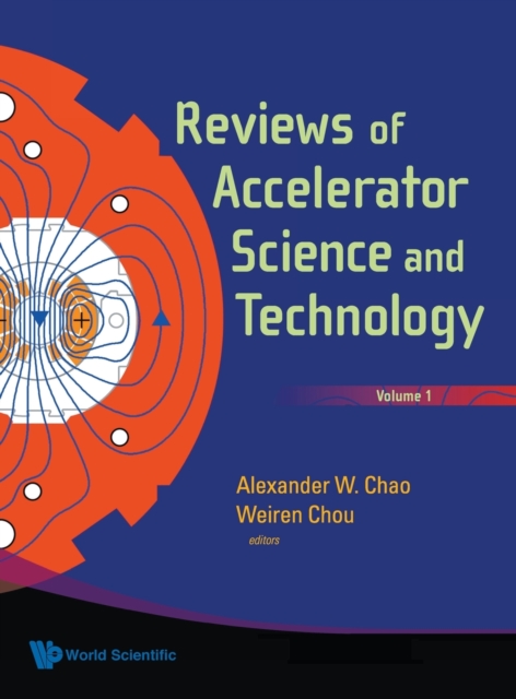 Reviews Of Accelerator Science And Technology, Volume 1, Hardback Book