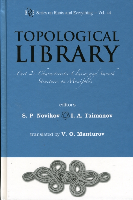 Topological Library - Part 2: Characteristic Classes And Smooth Structures On Manifolds, Hardback Book