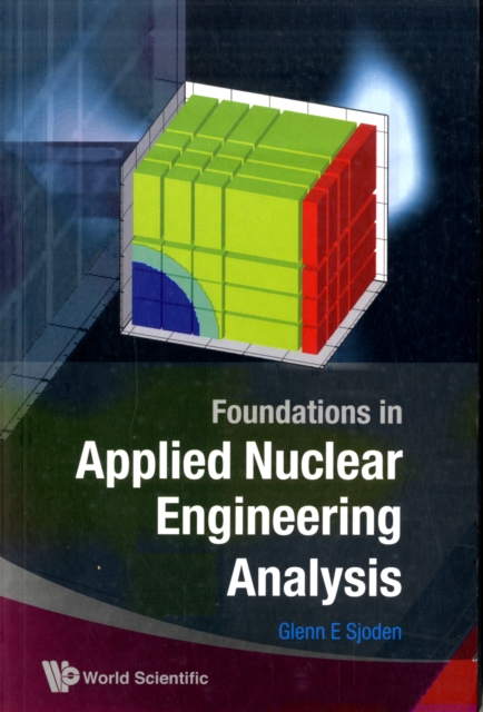 Foundations In Applied Nuclear Engineering Analysis, Paperback / softback Book