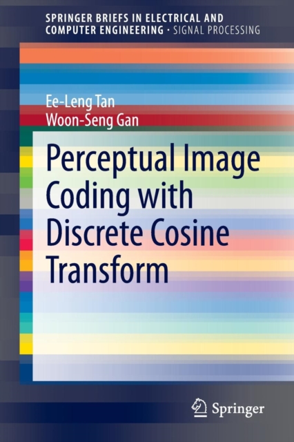 Perceptual Image Coding with Discrete Cosine Transform, Paperback / softback Book