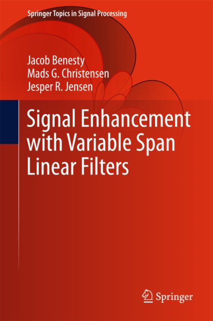 Signal Enhancement with Variable Span Linear Filters, PDF eBook