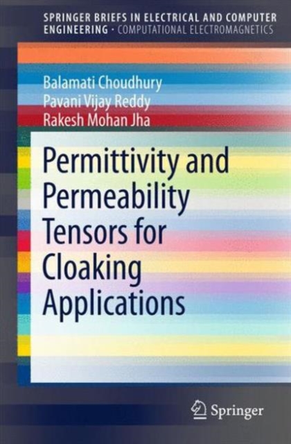Permittivity and Permeability Tensors for Cloaking Applications, Paperback / softback Book