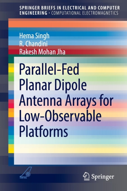 Parallel-Fed Planar Dipole Antenna Arrays for Low-Observable Platforms, Paperback / softback Book