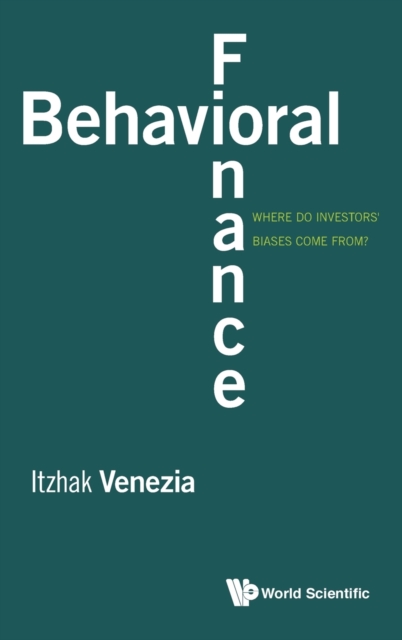 Behavioral Finance: Where Do Investors' Biases Come From?, Hardback Book