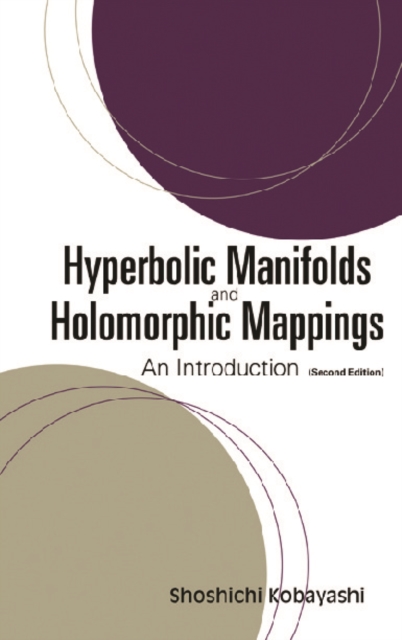Hyperbolic Manifolds And Holomorphic Mappings: An Introduction (Second Edition), PDF eBook
