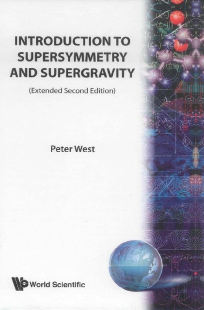 Introduction To Supersymmetry And Supergravity (Revised And Extended 2nd Edition), PDF eBook