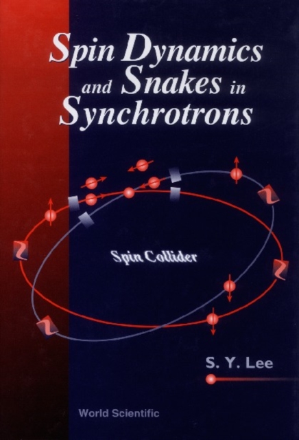 Spin Dynamics And Snakes In Synchrotrons, PDF eBook
