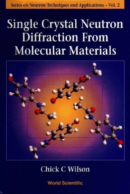 Single Crystal Neutron Diffraction From Molecular Materials, PDF eBook