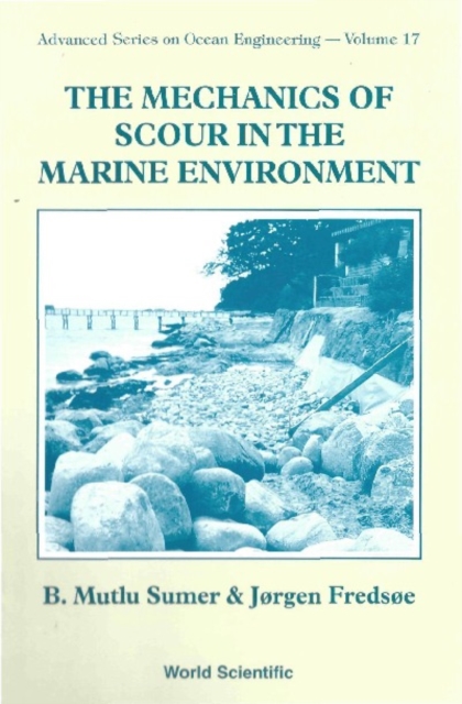 Mechanics Of Scour In The Marine Environment, The, PDF eBook