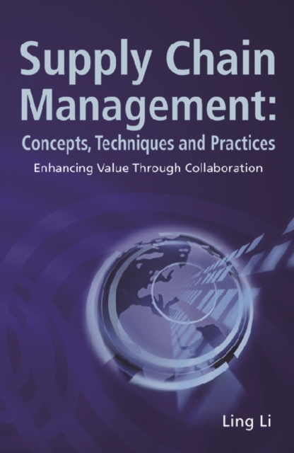 Supply Chain Management: Concepts, Techniques And Practices: Enhancing The Value Through Collaboration, PDF eBook