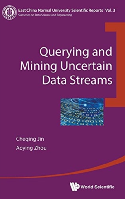 Querying And Mining Uncertain Data Streams, Hardback Book