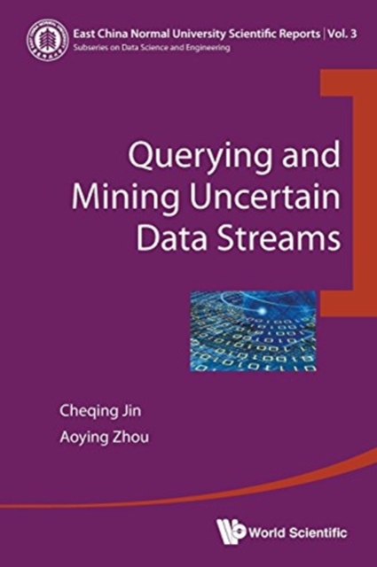 Querying And Mining Uncertain Data Streams, Paperback / softback Book