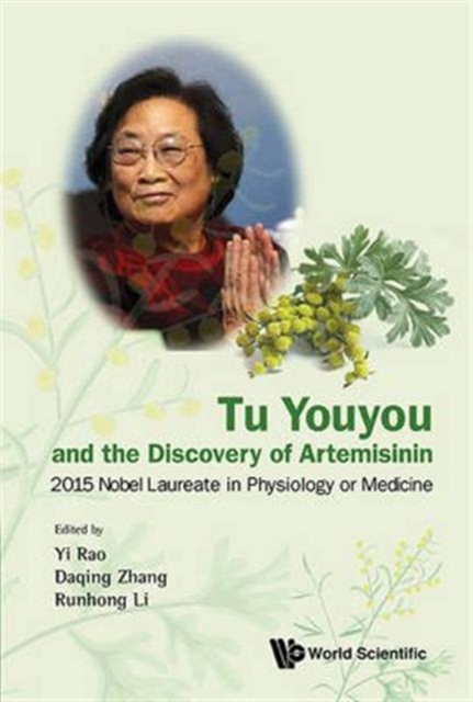 Tu Youyou And The Discovery Of Artemisinin: 2015 Nobel Laureate In Physiology Or Medicine, Paperback / softback Book
