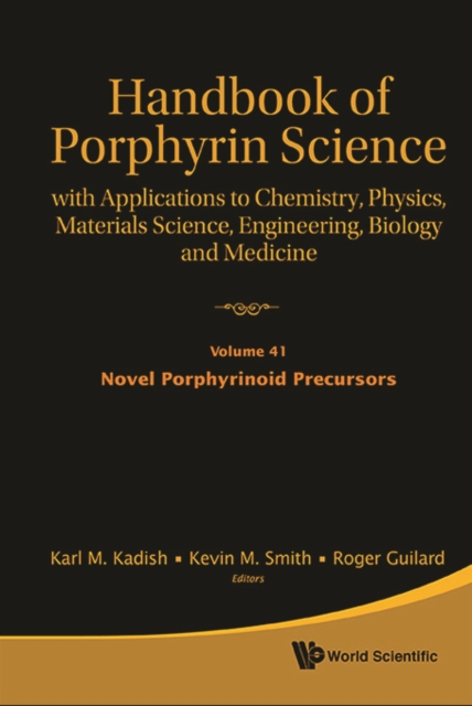 Handbook Of Porphyrin Science: With Applications To Chemistry, Physics, Materials Science, Engineering, Biology And Medicine (Volumes 41-44), EPUB eBook