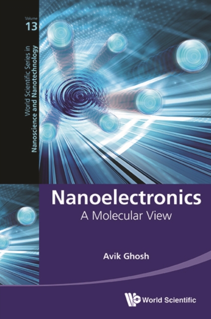Nanoelectronics: A Molecular View, EPUB eBook