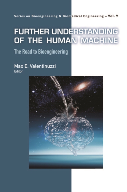Further Understanding Of The Human Machine: The Road To Bioengineering, EPUB eBook