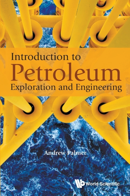 Introduction To Petroleum Exploration And Engineering, Paperback / softback Book