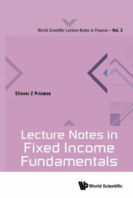 Lecture Notes In Fixed Income Fundamentals, Hardback Book