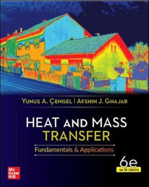 Heat And Mass Transfer, 6th Edition, Si Units, Paperback / softback Book