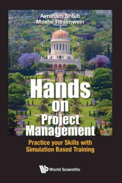 Hands-on Project Management: Practice Your Skills With Simulation Based Training, Hardback Book