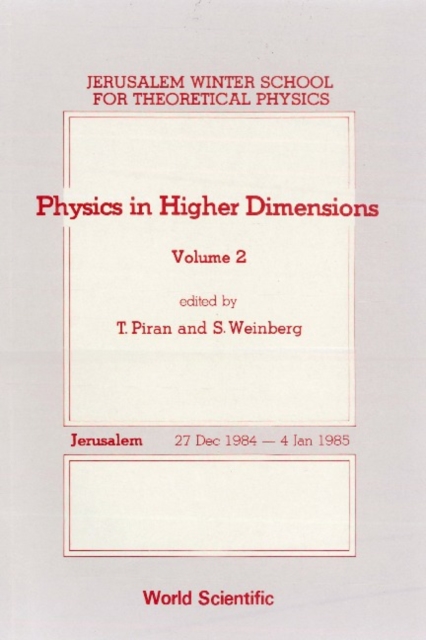 Physics In Higher Dimensions - Proceedings Of The 2nd Jerusalem Winter School For Theoretical Physics - Volume 2, PDF eBook