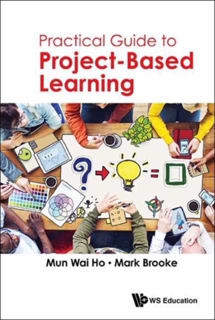 Practical Guide To Project-based Learning, Hardback Book