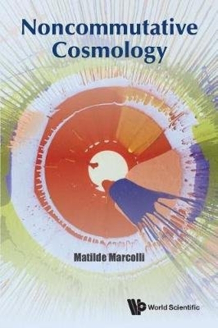 Noncommutative Cosmology, Paperback / softback Book