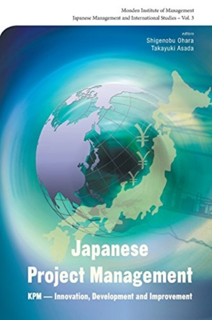 Japanese Project Management: Kpm - Innovation, Development And Improvement, Paperback / softback Book