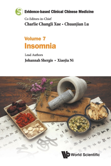 Evidence-based Clinical Chinese Medicine - Volume 7: Insomnia, Paperback / softback Book