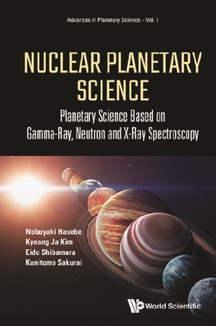 Nuclear Planetary Science: Planetary Science Based On Gamma-ray, Neutron And X-ray Spectroscopy, EPUB eBook