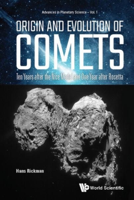 Origin And Evolution Of Comets: Ten Years After The Nice Model And One Year After Rosetta, Hardback Book