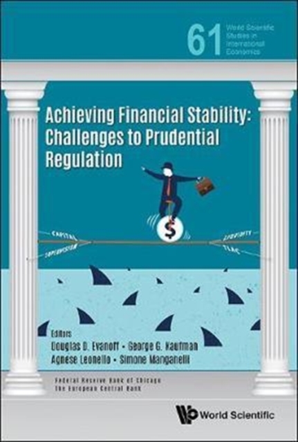 Achieving Financial Stability: Challenges To Prudential Regulation, Hardback Book