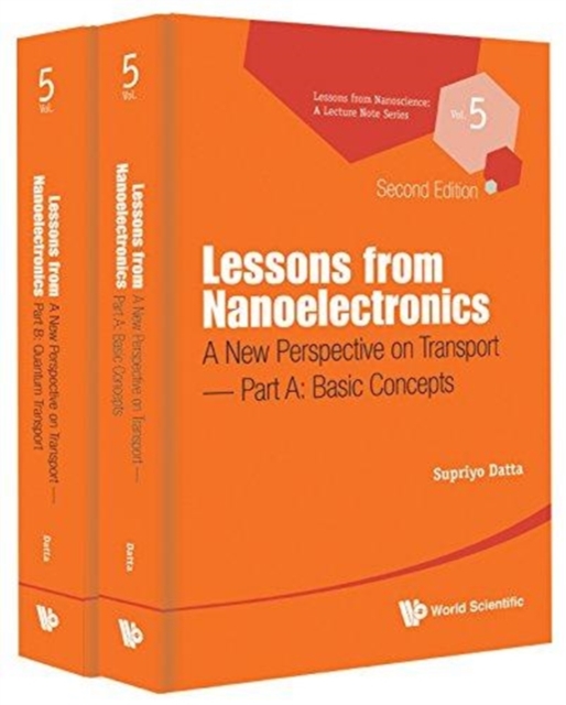 Lessons From Nanoelectronics: A New Perspective On Transport (In 2 Parts), Hardback Book