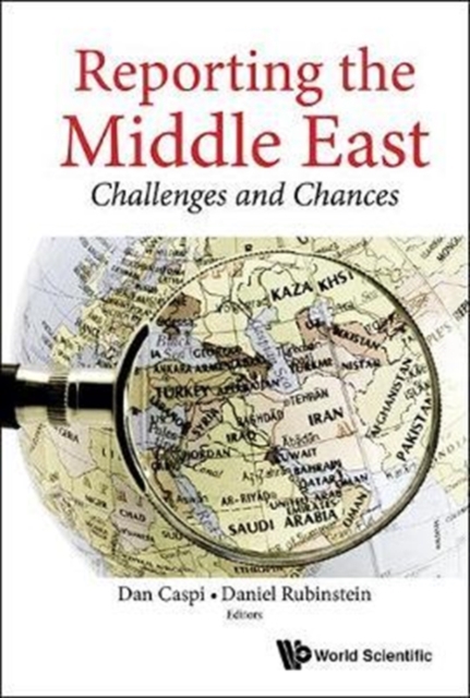 Reporting The Middle East: Challenges And Chances, Hardback Book