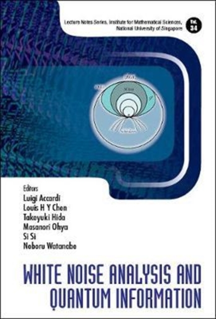 White Noise Analysis And Quantum Information, Hardback Book