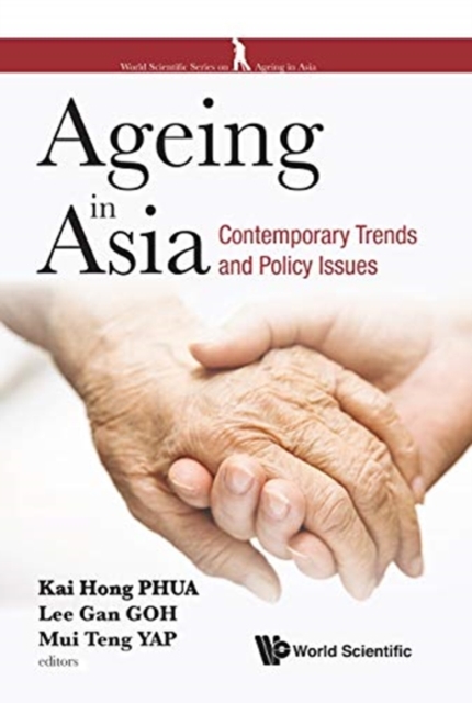 Ageing In Asia: Contemporary Trends And Policy Issues, Hardback Book