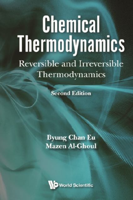 Chemical Thermodynamics: Reversible And Irreversible Thermodynamics (Second Edition)., EPUB eBook