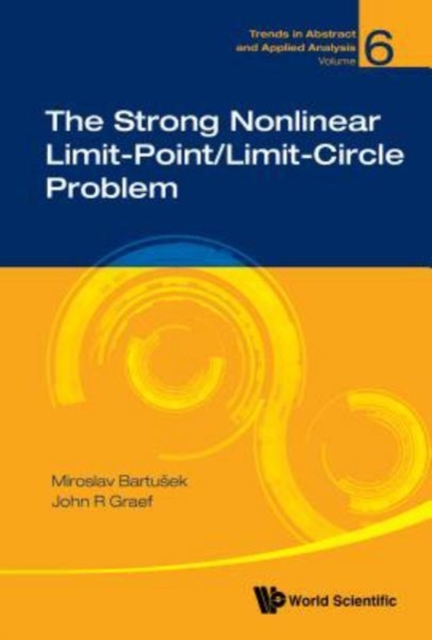Strong Nonlinear Limit-point/limit-circle Problem, The, Hardback Book