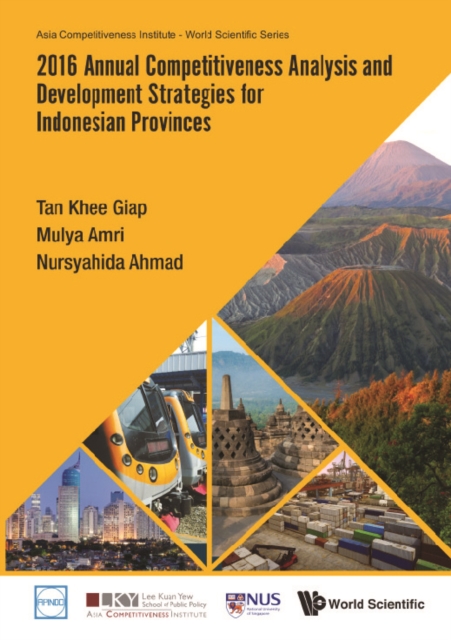 2016 Annual Competitiveness Analysis And Development Strategies For Indonesian Provinces, EPUB eBook