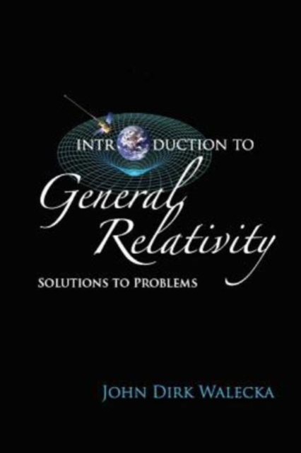 Introduction To General Relativity: Solutions To Problems, Paperback / softback Book