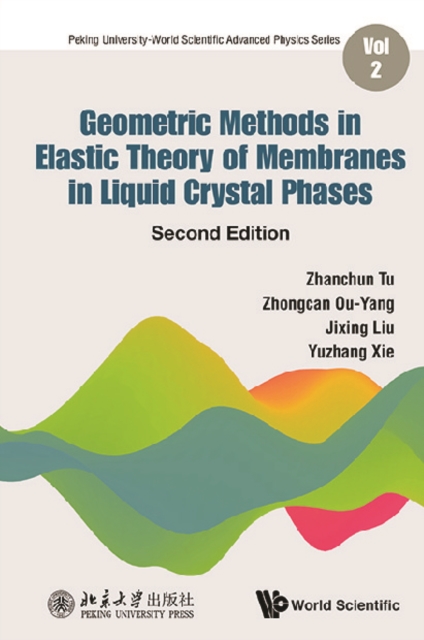 Geometric Methods In Elastic Theory Of Membranes In Liquid Crystal Phases (Second Edition), EPUB eBook