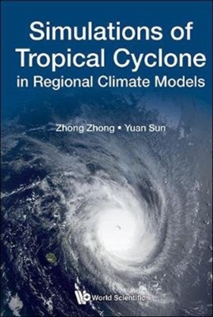 Simulations Of Tropical Cyclone In Regional Climate Models, Hardback Book