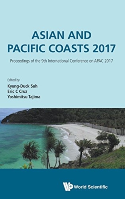 Asian And Pacific Coasts 2017 - Proceedings Of The 9th International Conference On Apac 2017, Hardback Book